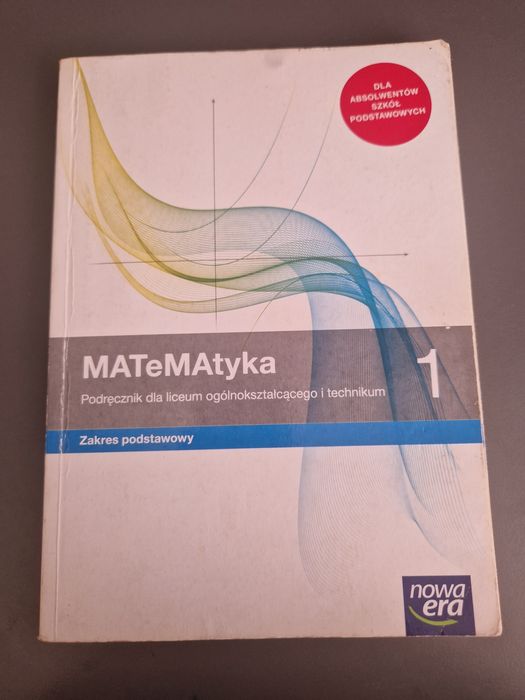 Matematyka 1, Nowa Era, Liceum i Technikum, zakres podstawowy
