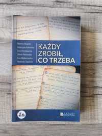 Każdy zrobił co trzeba B.Aksamit i inni