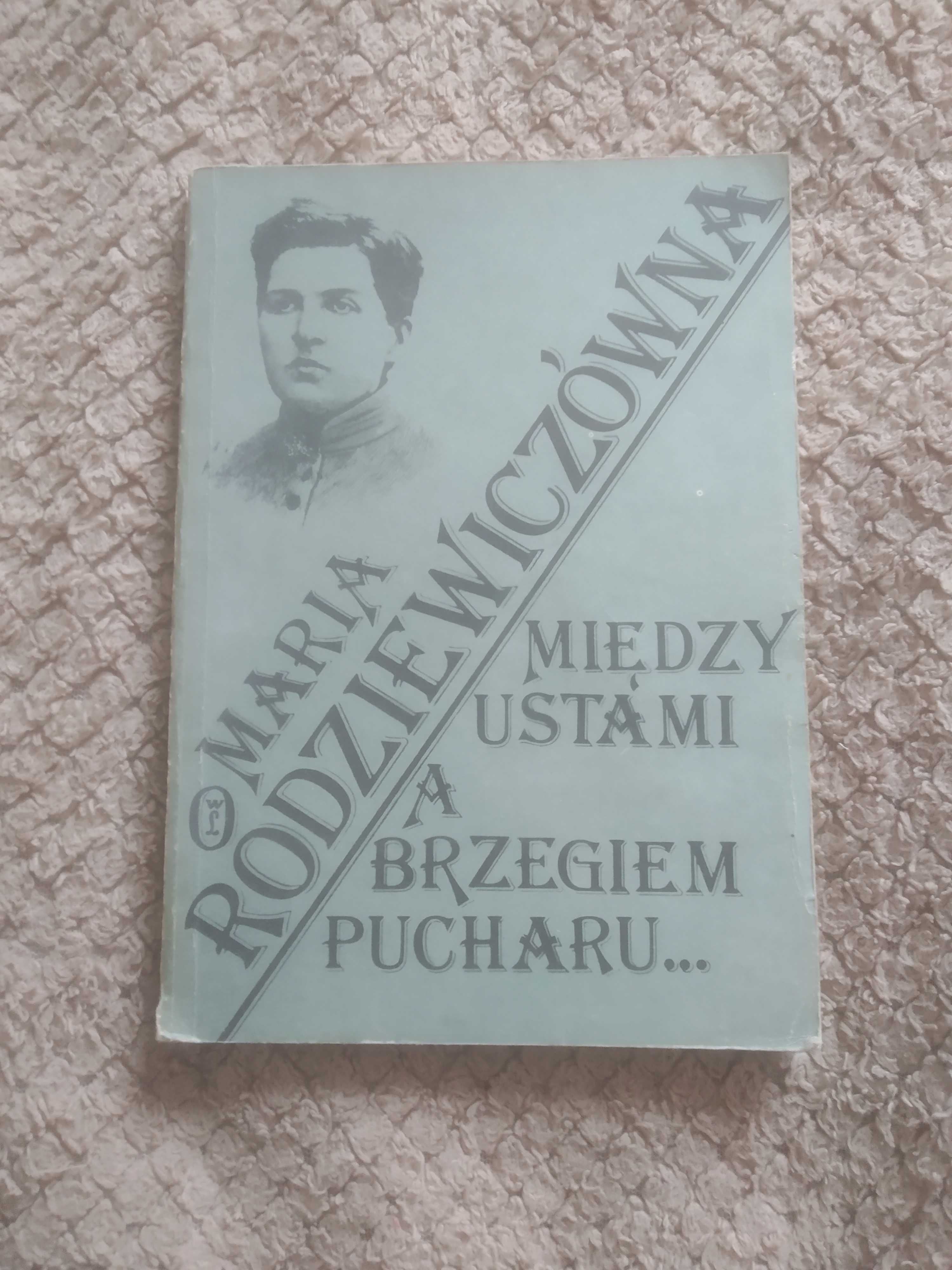 Między ustami a brzegiem pucharu, Rodziewiczówna