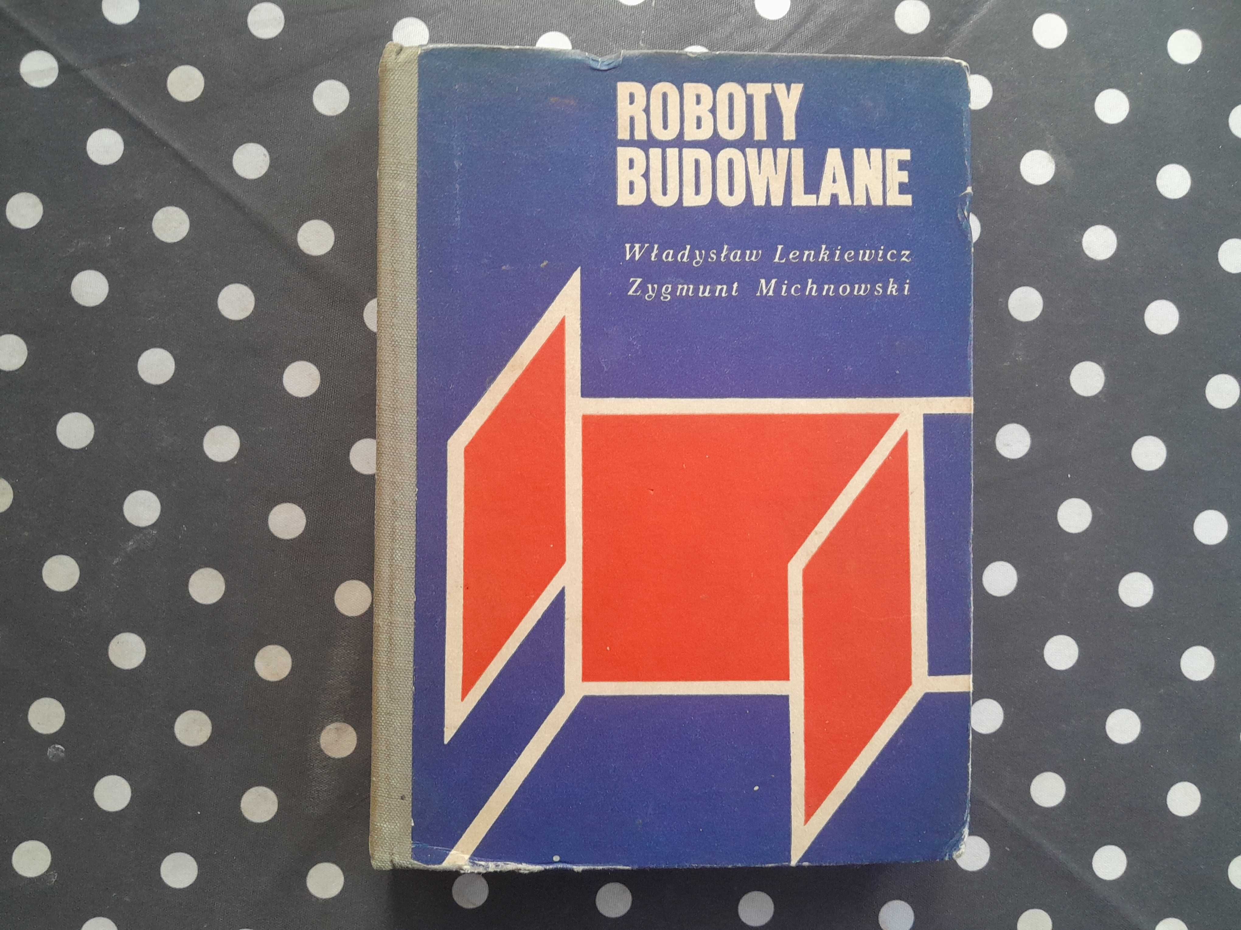 Roboty budowlane Władysław Lenkiewicz, Zygmunt Michnowski