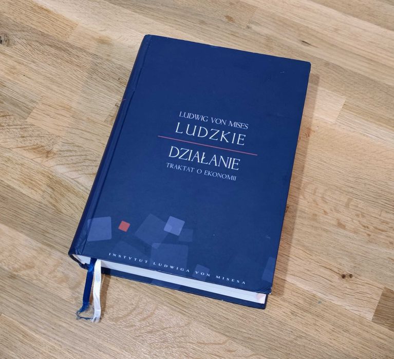 Ludzkie działanie - Ludwik von Mises