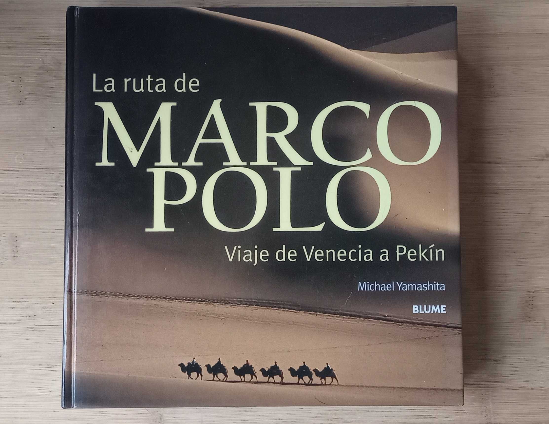 La ruta de Marco Polo de Michael Yamashita