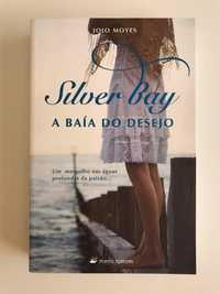 Silver Bay - A Baía do Desejo - Jojo Moyes (portes grátis)