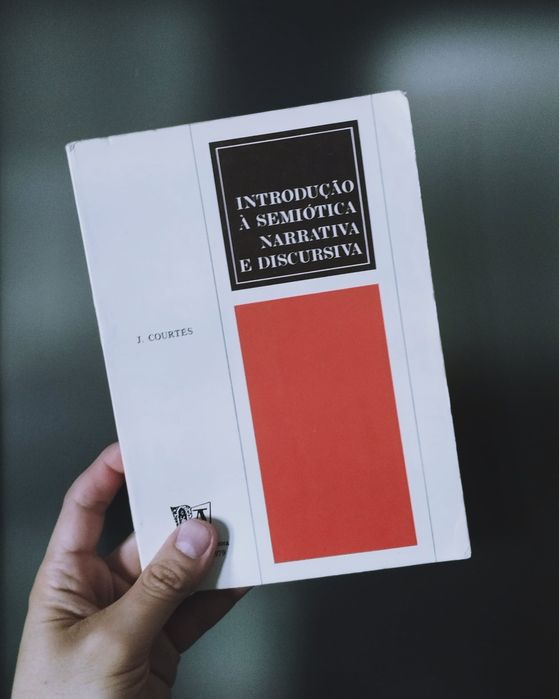 Introdução à Semiótica Narrativa e Discursiva (J. Courtés)