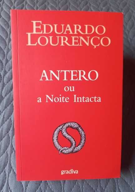 Antero ou a Noite Intacta - Eduardo Lourenço