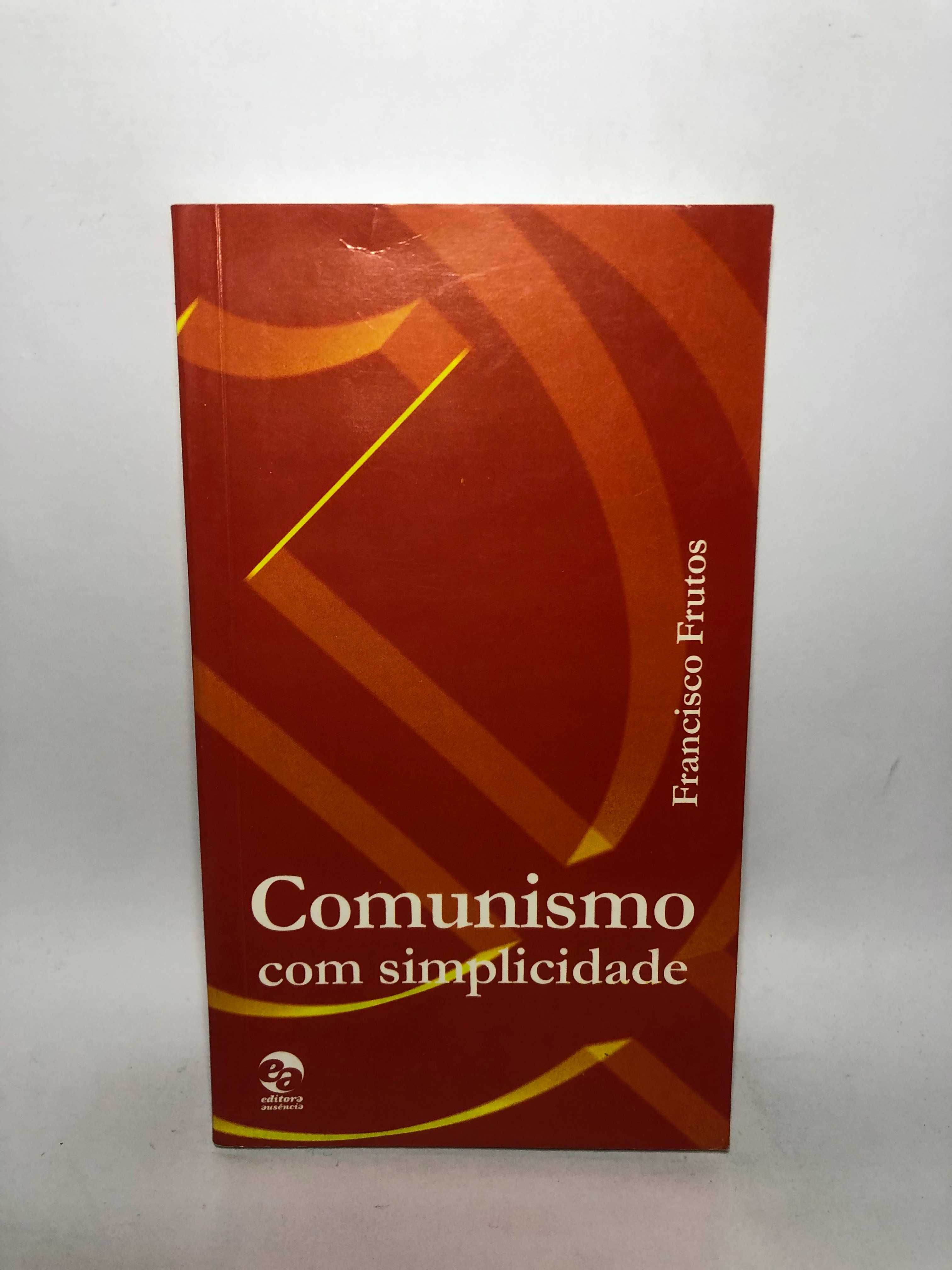 Comunismo com simplicidade - Francisco Frutos