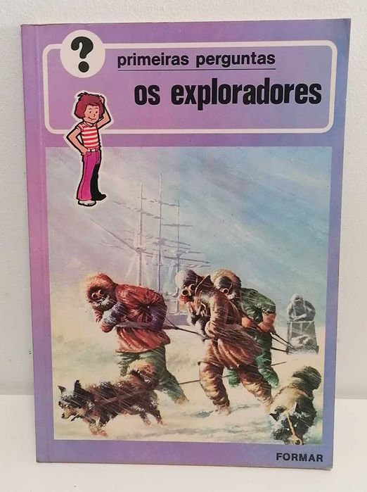 Primeiras Perguntas sobre os Exploradores