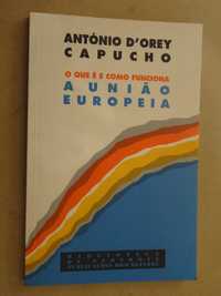 O Que É e Como Funciona a União Europeia de António D` Orey Capucho 1ª