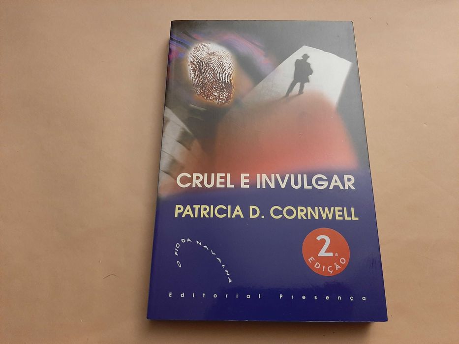 Cruel e Invulgar // Patricia  D. Cornwell