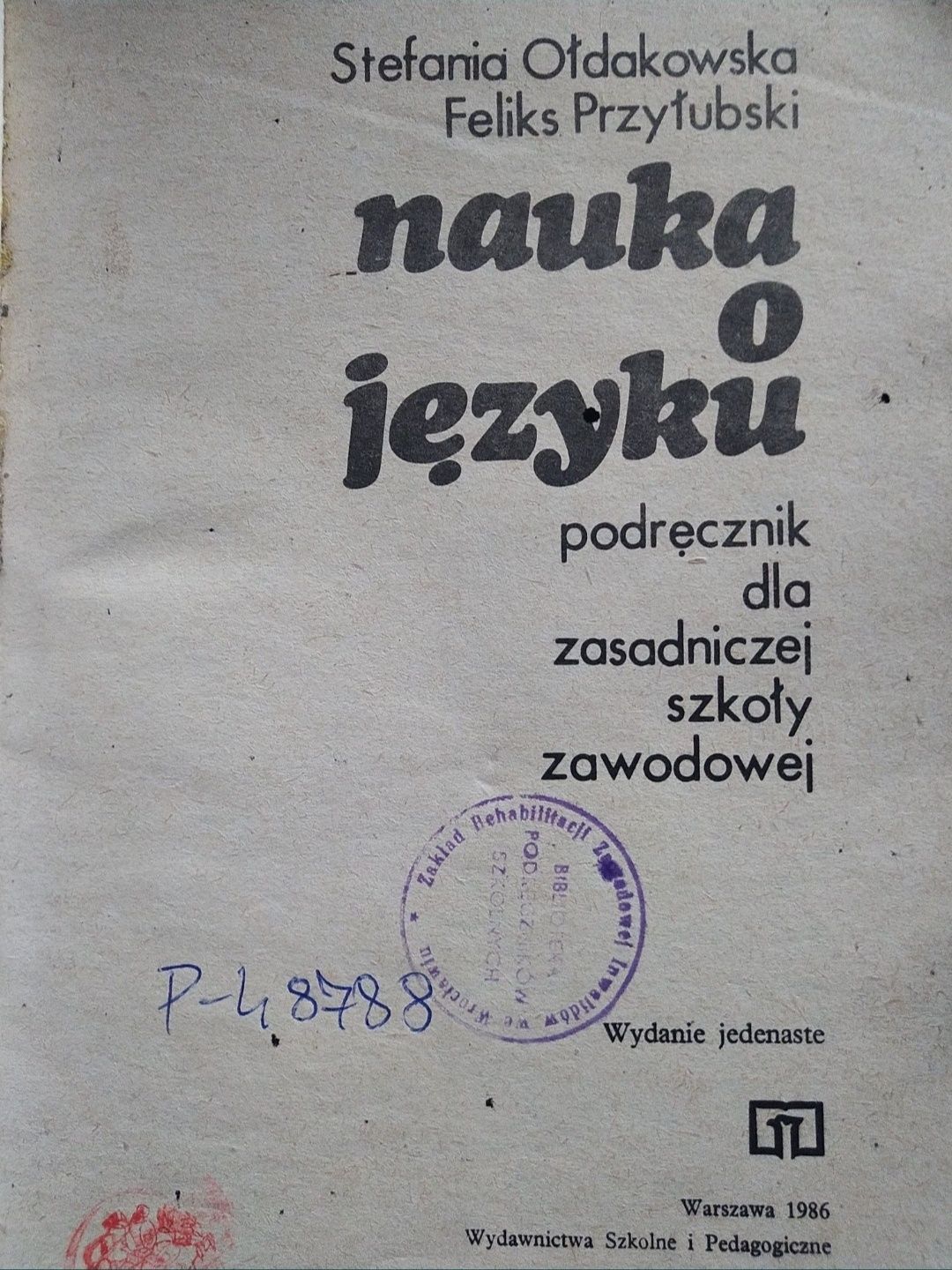 "Nauka o języku".Stefania Ołdakowska, Feliks Przyłupski.Wyd.WSiP