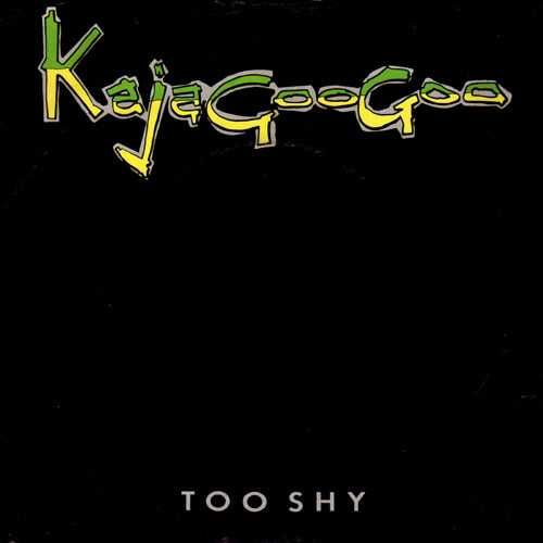 Kajagoogoo – Too Shy [Vinyl Single 1982]