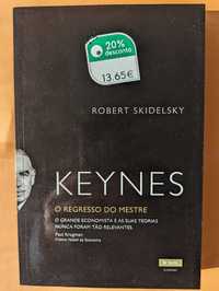 KEYNES - O Regresso do Mestre - Robert Skidelsky