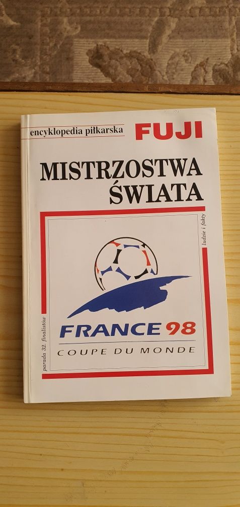 Encyklopedia piłkarska - Mistrzostwa Świata France 98'