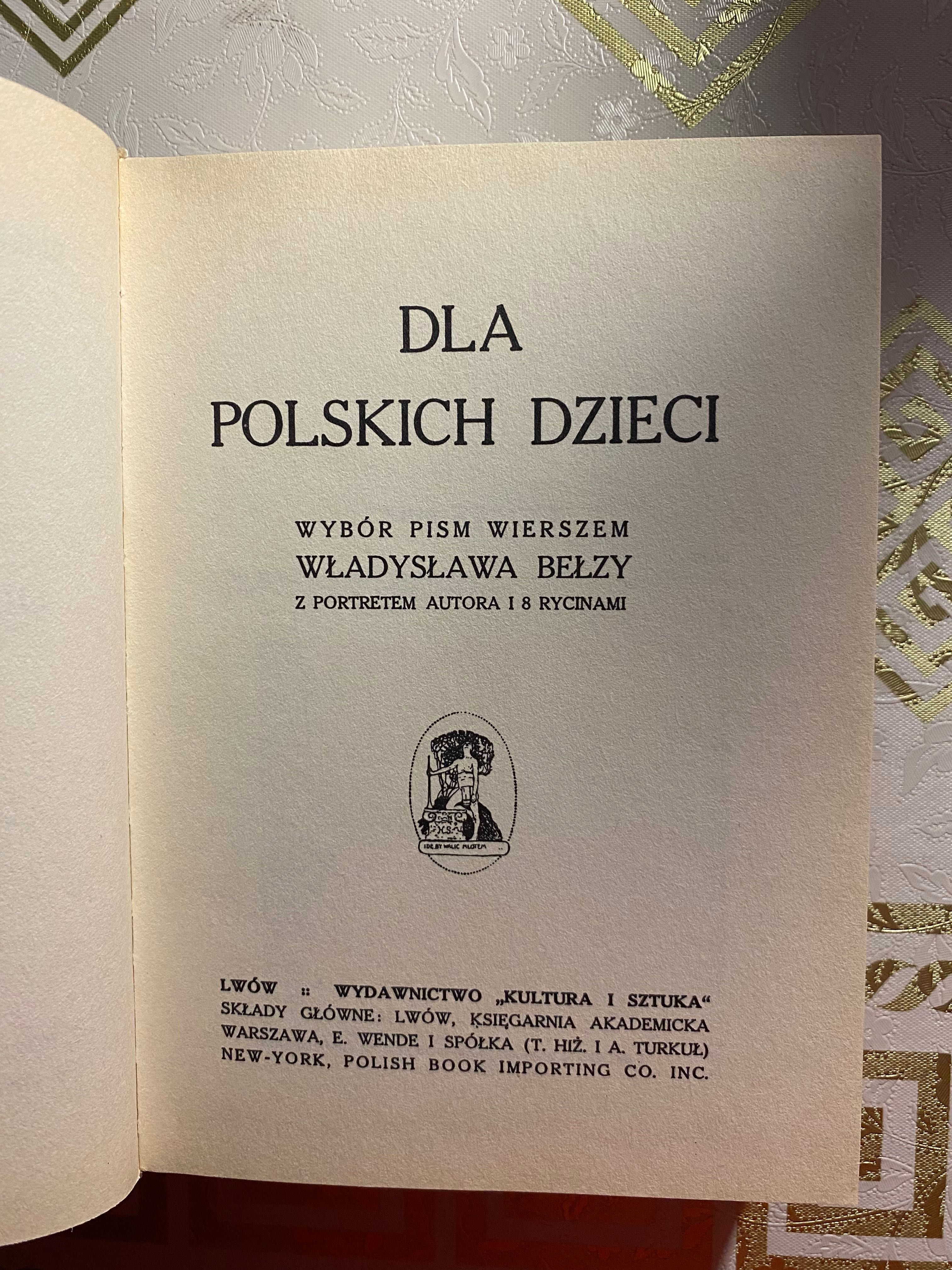 Dla polskich dzieci Wybór pism wierszem Bełza