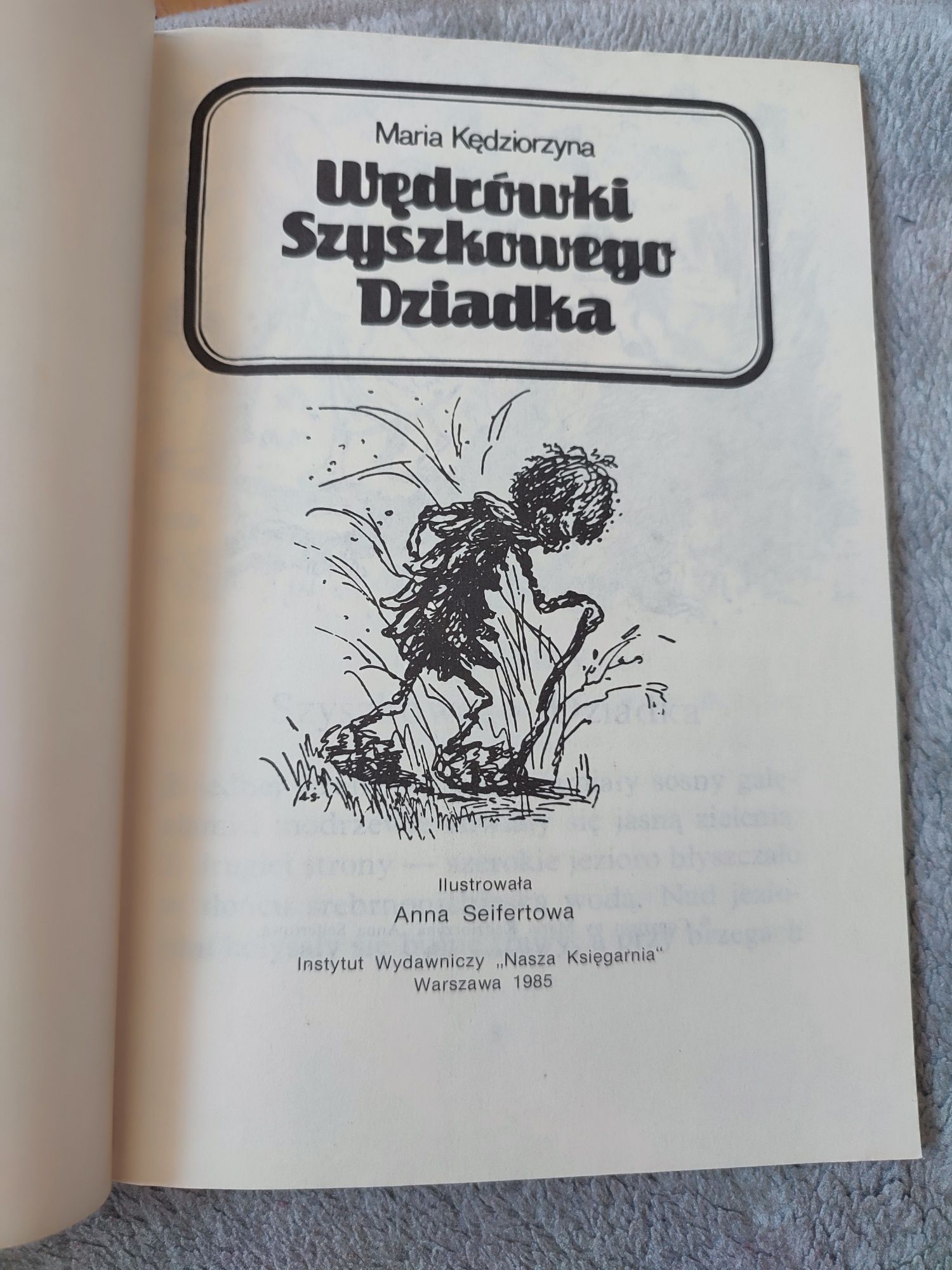 Książka Wędrówki Szyszkowego Dziadka 1985 PRL Maria Kędziorzyna