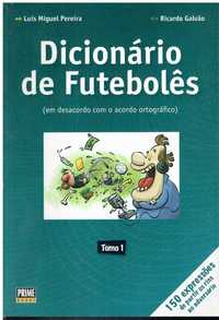 12070

Dicionário de Futebolês