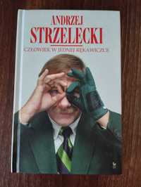 Człowiek w jednej rękawiczce - Andrzej Strzelecki