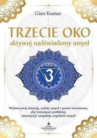 Trzecie Oko - Aktywuj Nadświadomy Umysł