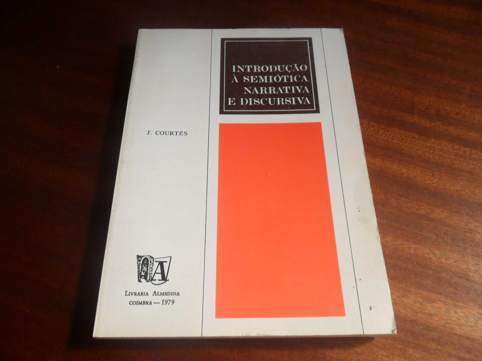 "Introdução à Semiótica Narrativa e Discursiva" de J. Courtés - 1ª Ed.