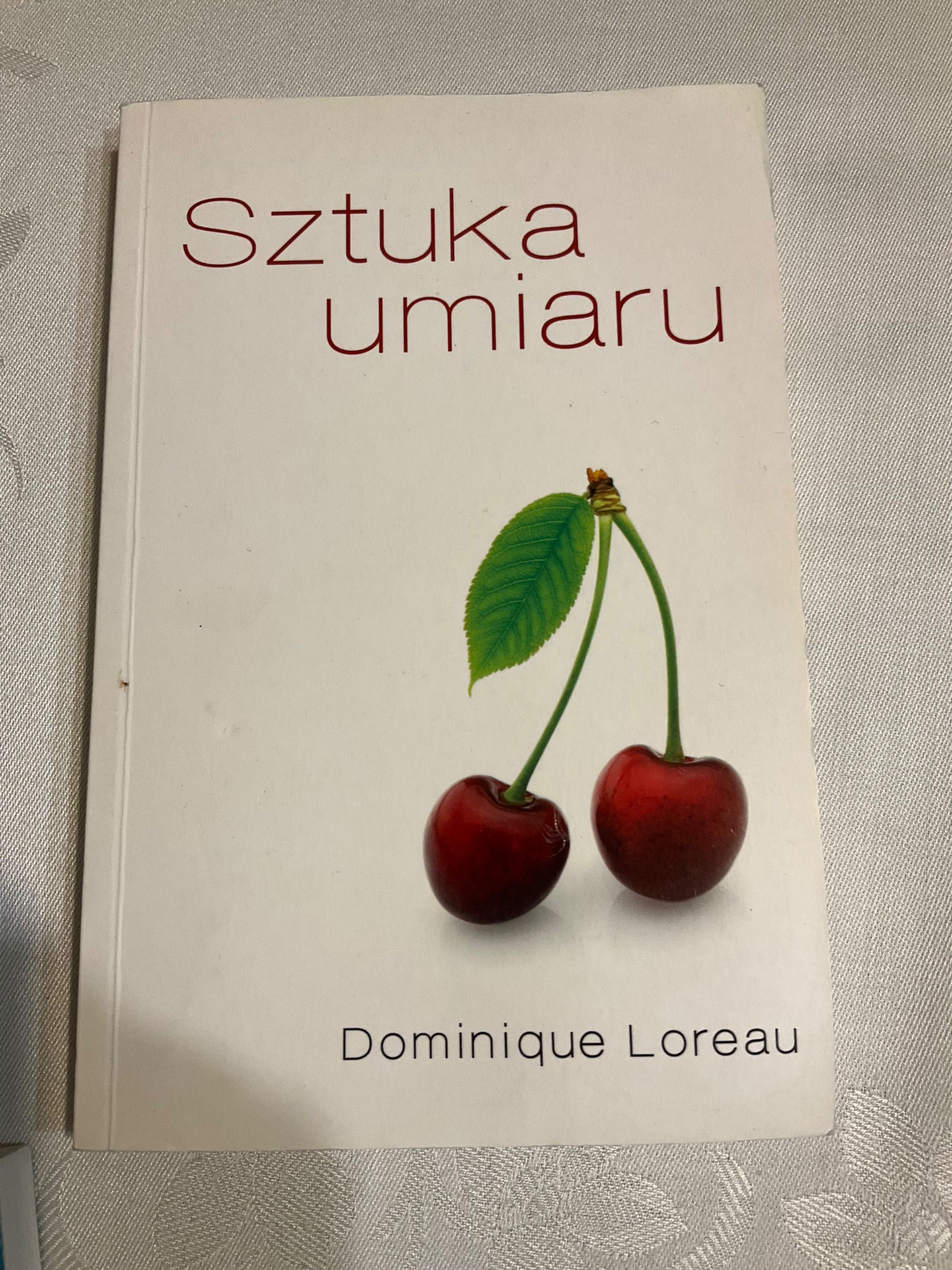 Książka: Sztuka umiaru, Dominique Loreau
