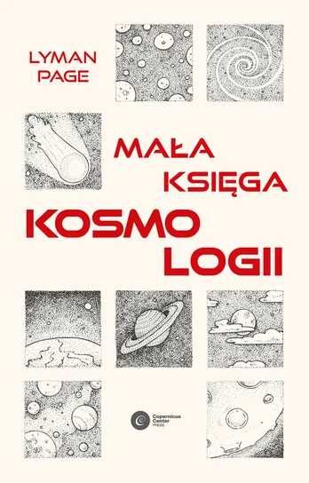 Mała księga kosmologii. Lyman Page (Nowa)