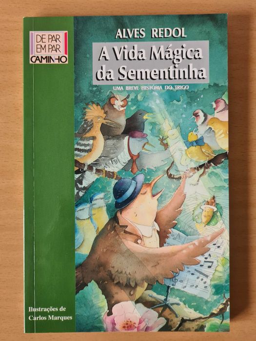 Livro infantil "A Vida Mágica da Sementinha" de Alves Redol