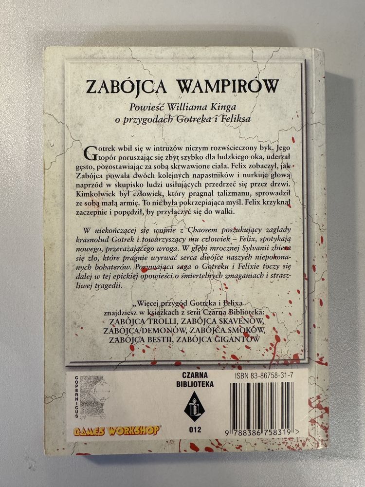 Zabójca wampirów William King Gotrek Felix Warhammer