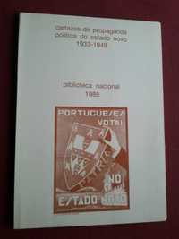 Catálogo Exposição Cartazes Propaganda Do Estado Novo-1988