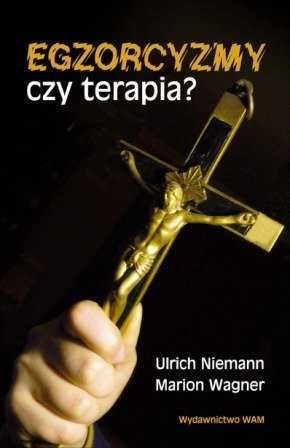 Egzorcyzmy Czy Terapia Niemann Ulrich Wagner Marion