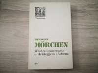 Władza i panowanie u Heideggera i Adorna : Hermann Morchen