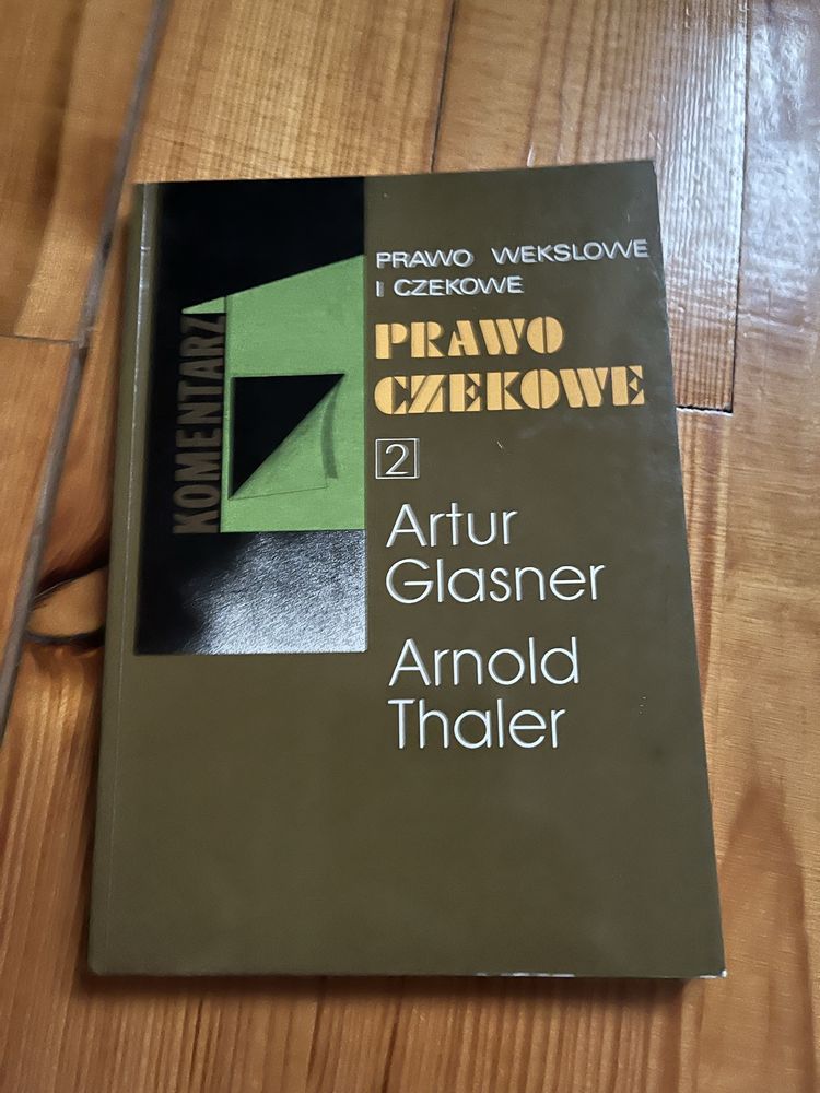 Prawo wekslowe i czekowe Artur Glasner i Arnold Thaler