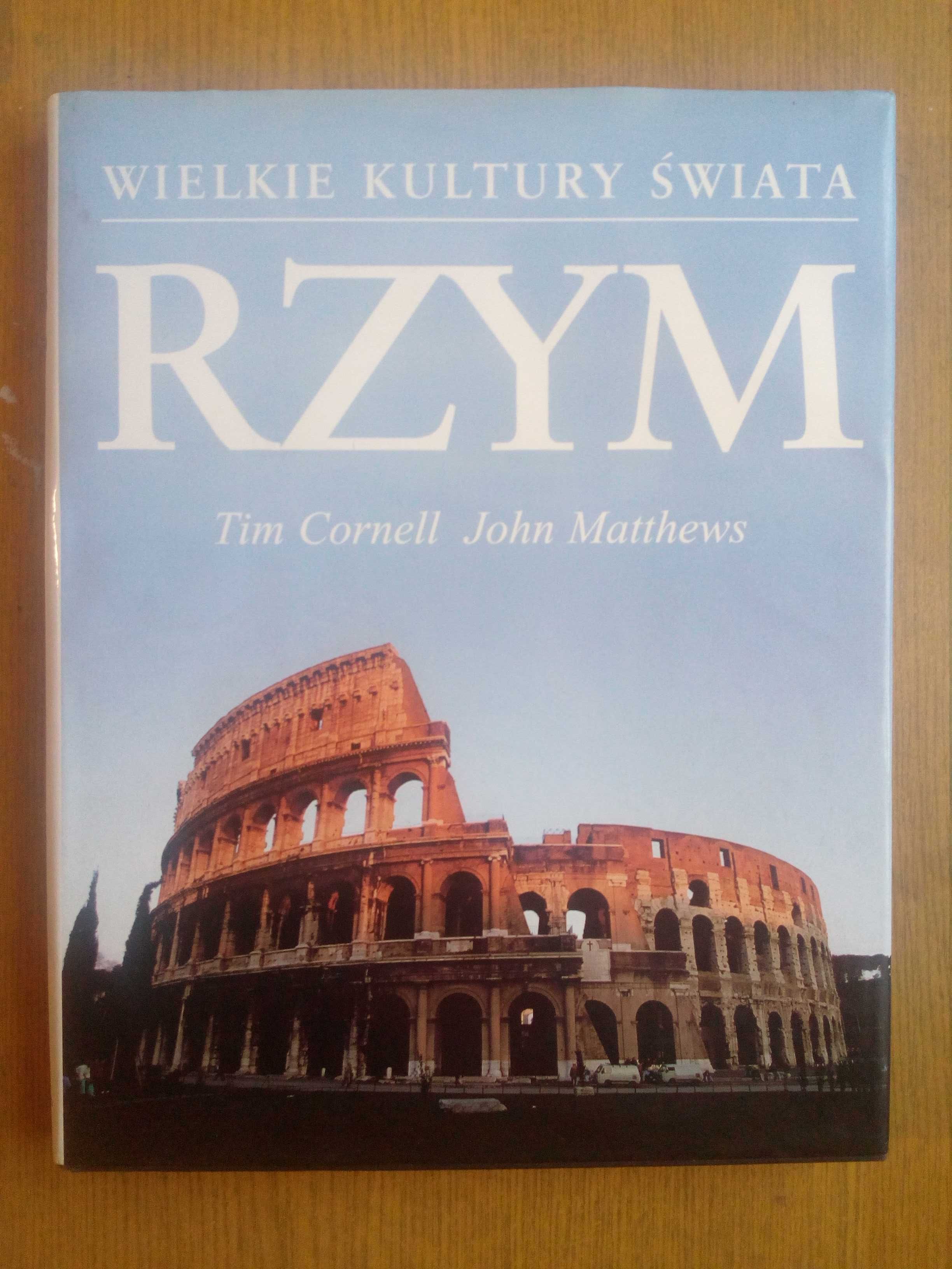 Rzym - Wielkie kultury świata - Tim Cornell, John Matthews