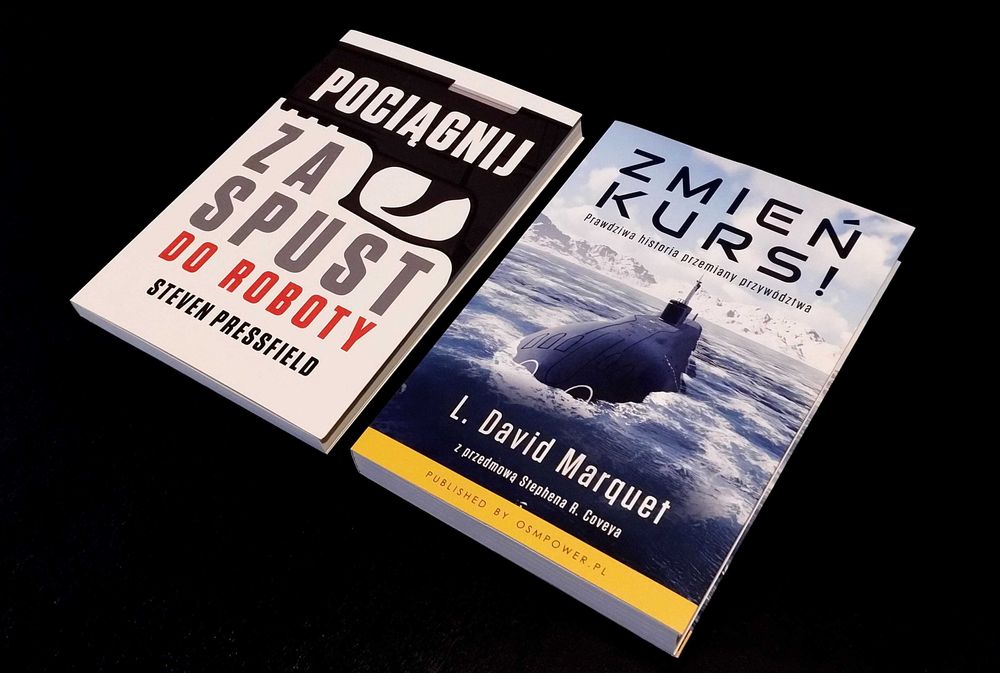 Do roboty - Steven Pressfield - Zmień Kurs L. David Marquet NA PREZENT
