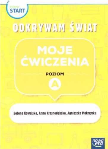 Pewny start. Odkrywam świat Moje ćwiczenia poz.A - praca zbiorowa