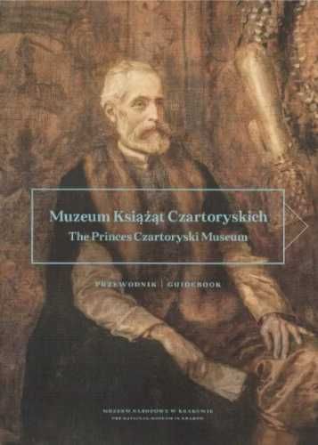 Muzeum Książąt Czartoryskich. Przewodnik BR - Katarzyna Płonka-Bałus