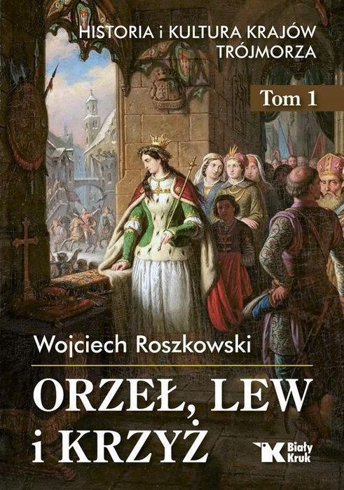 Orzeł, Lew I Krzyż Historia I Kultura Krajów... 48320A01232Ks