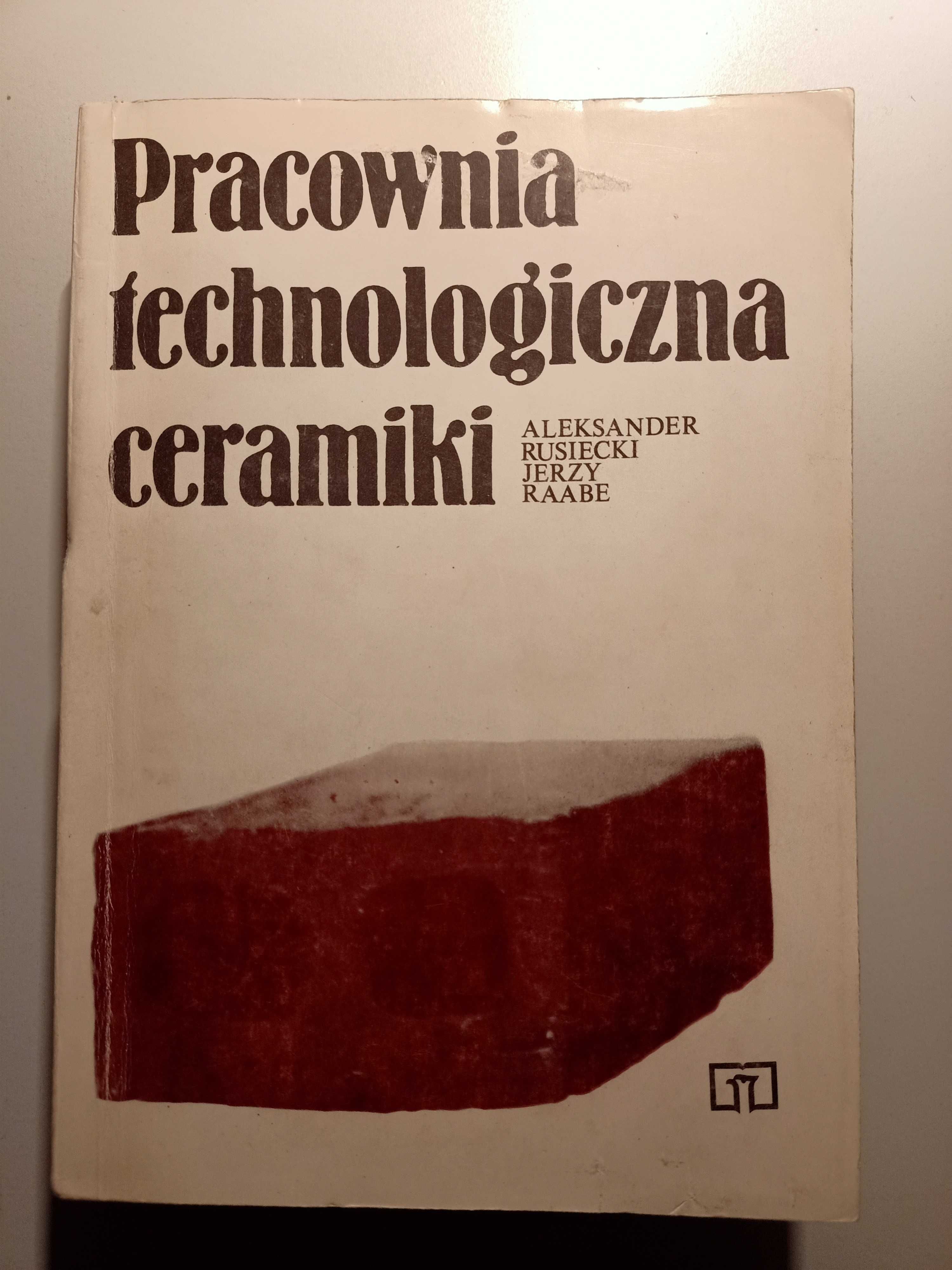Pracownia technologiczna ceramiki - Rusiecki, Raabe 1972