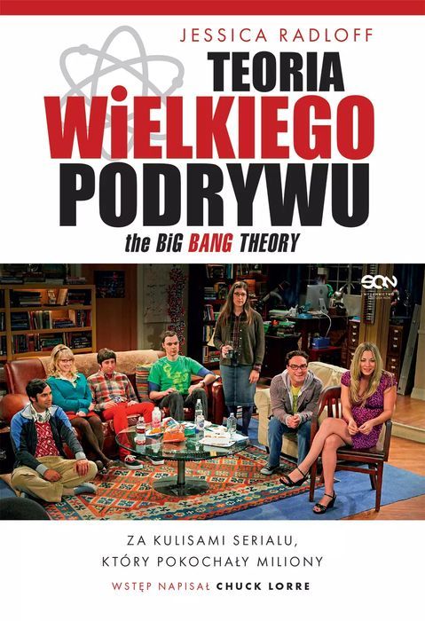 Teoria Wielkiego Podrywu. Za Kulisami Serialu, Który Pokochały Miliony