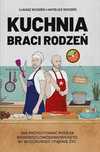 Kuchnia Braci Rodzeń  Łukasz Rodzeń, Mateusz Rodzeń