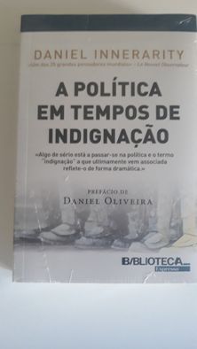 A Política em Tempos de Indignação, de Daniel Innerarity