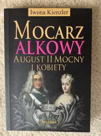 Mocarz alkowy August II Mocny i kobiety