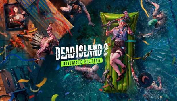 Dead Island 2 Ultimate Edition-Chave Steam
