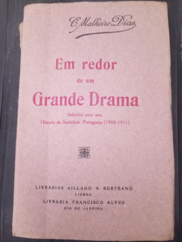 C. Malheiro Dias - Em redor do grande drama