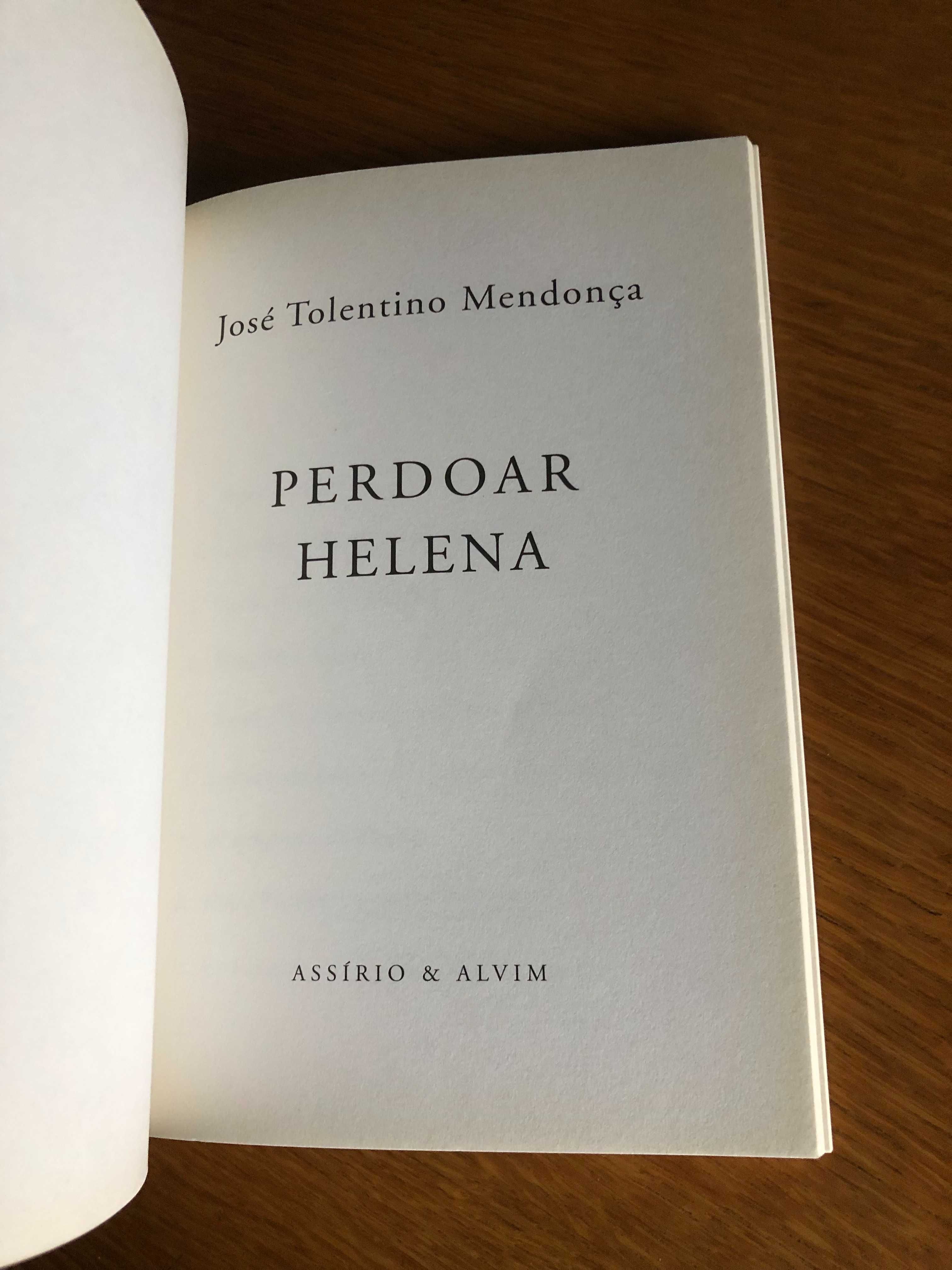 PERDOAR HELENA     José Tolentino Mendonça