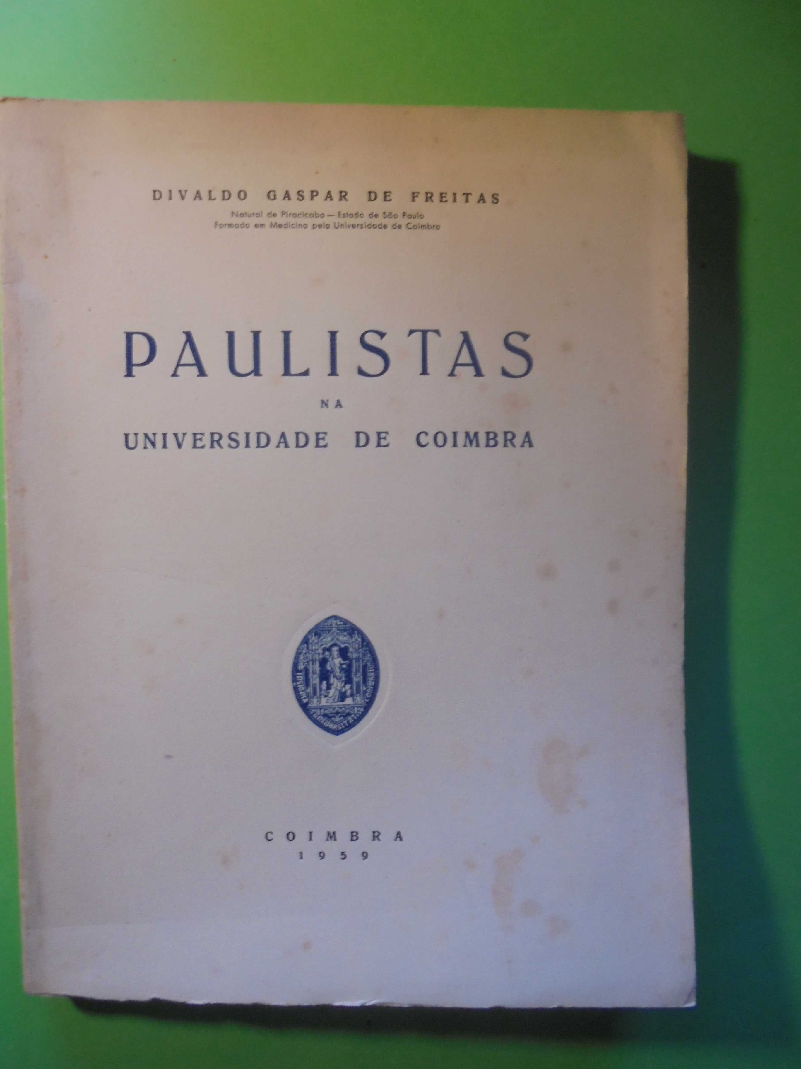 Freitas (Divaldo Gaspar de);Paulistas na Universidade de Coimbra