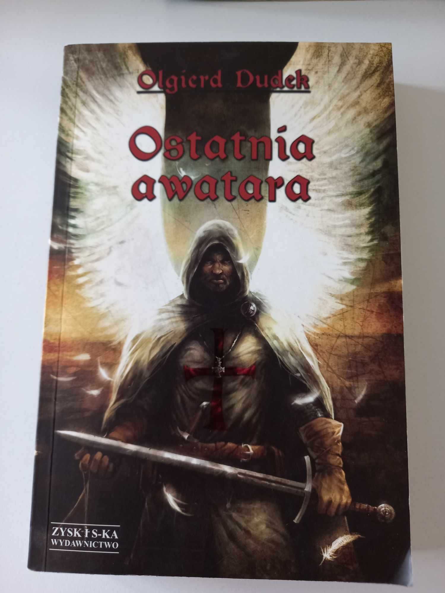 Olgierd Dudek, Ostatnia awatara