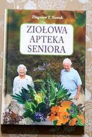 Ziołowa apteka seniora Zbigniew T. Nowak