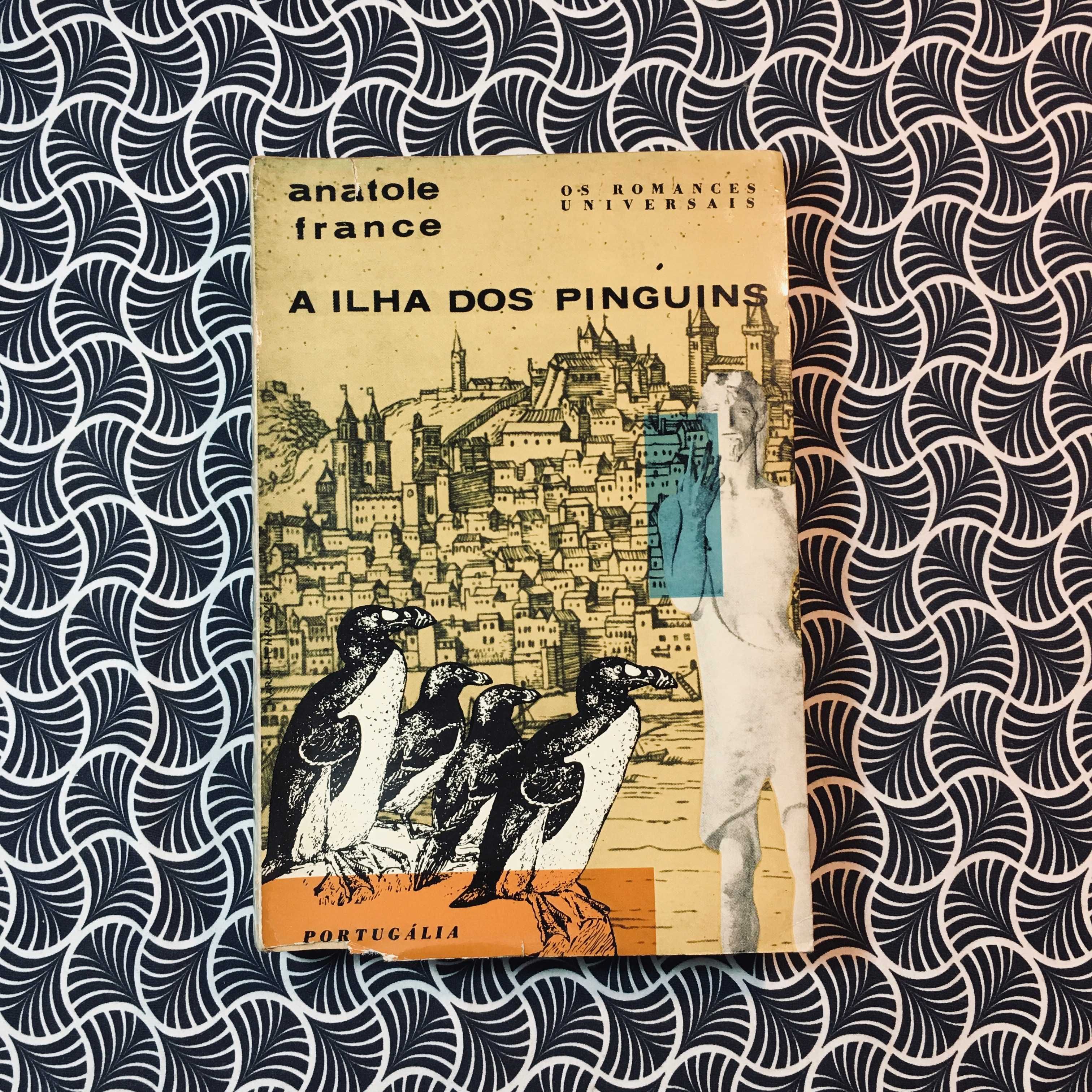 A Ilha dos Pinguins - Anatole France