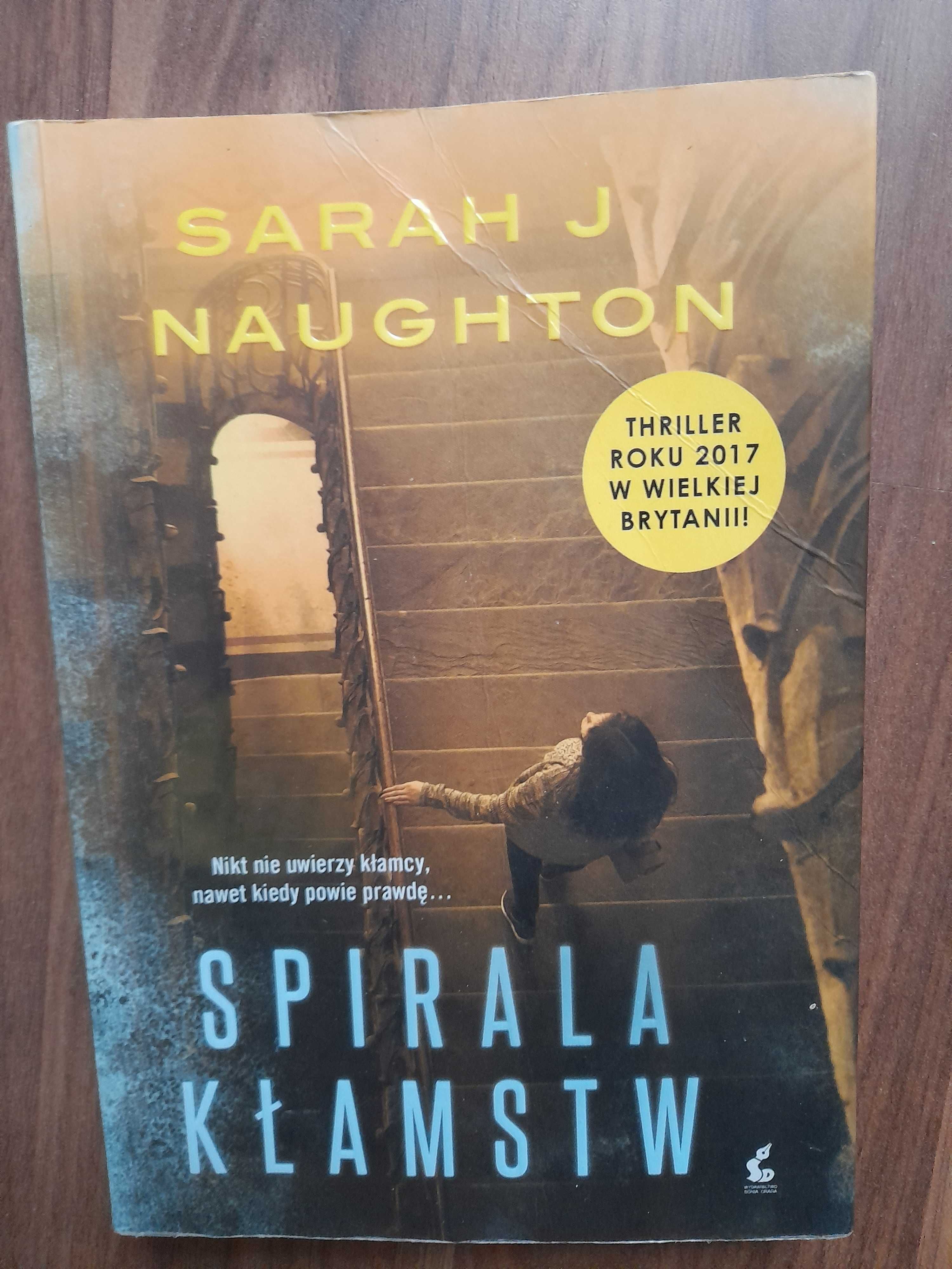 Spirala kłamstw  Sarah J Naughton