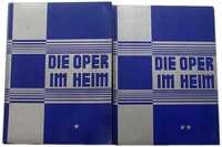 DIE OPER IM HEIM 1926 r. Band 1 i 2 - Oscar Bie